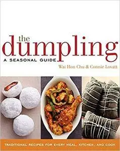 The Dumpling: A Seasonal Guide (Repost)