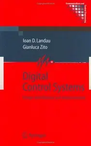 Digital Control Systems: Design, Identification and Implementation by Ioan Doré Landau [Repost]