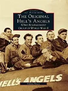 The Original Hell's Angels: 303rd Bombardment Group of WWII (Images of Aviation)