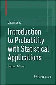 Introduction to Probability with Statistical Applications (Repost)