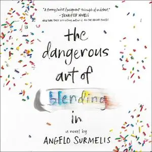 «The Dangerous Art of Blending In» by Angelo Surmelis