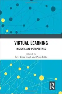 Virtual Learning: Insights and Perspectives