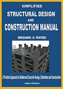 Simplified Structural Design and Construction Manual