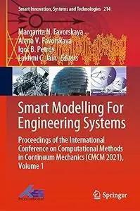 Smart Modelling For Engineering Systems: Proceedings of the International Conference on Computational Methods in Continu