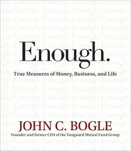 Enough: True Measures of Money, Business, and Life (Audiobook) (repost)