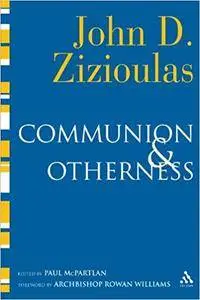 Communion and Otherness: Further Studies in Personhood and the Church