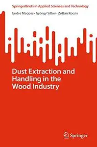 Dust Extraction and Handling in the Wood Industry