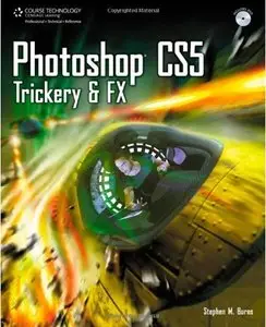 Photoshop CS5 Trickery & FX (Repost)