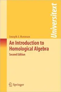 An Introduction to Homological Algebra (2nd edition) (repost)