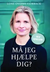 «Må jeg hjælpe dig?» by Lone Overby Fjorback