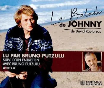 David Rautureau, "La balade de Johnny: Suivi d'un entretien avec Bruno Putzulu"