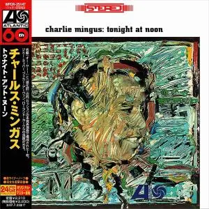 Charles Mingus - Tonight At Noon (1964) [Japanese Edition 2007] (Repost)
