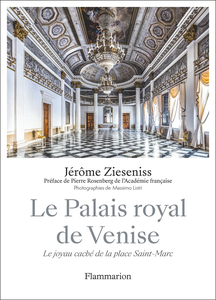 Le Palais royal de Venise : Le joyau caché de la place Saint-Marc - Jérôme Zieseniss