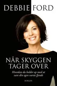 «Når skyggen tager over» by Debbie Ford