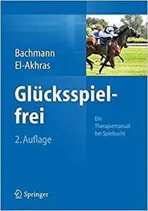 Glücksspielfrei - Ein Therapiemanual bei Spielsucht (Repost)