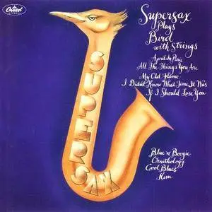 Supersax - Plays Bird With Strings (1974/1990)