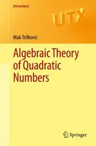 Algebraic Theory of Quadratic Numbers (repost)