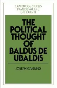 The Political Thought of Baldus de Ubaldis by Joseph Canning [Repost] 