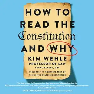 How to Read the Constitution - and Why [Audiobook]