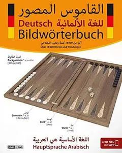 Bildwörterbuch Deutsch. Hauptsprache Arabisch: Über 18.000 Wörter und Wendungen