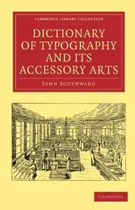 Dictionary of Typography and its Accessory Arts (Repost)