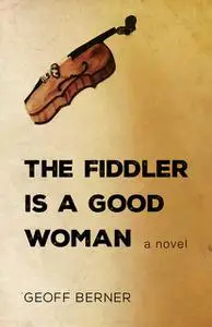 «The Fiddler Is a Good Woman» by Geoff Berner