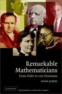 Remarkable Mathematicians: From Euler to von Neumann (Repost)