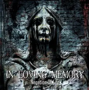 In Loving Memory - Negation Of Life (2011)