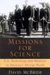 Missions for Science: U.S. Technology and Medicine in America's African World (Repost)