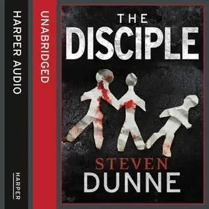 «The Disciple» by Steven Dunne