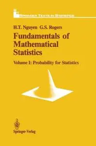 Fundamentals of Mathematical Statistics: Probability for Statistics
