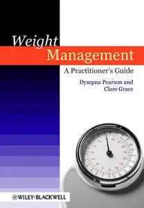 Weight Management: A Practitioner's Guide (repost)