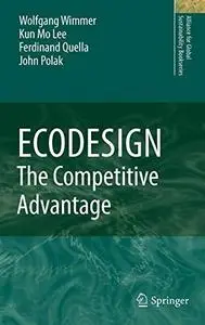 ECODESIGN -- The Competitive Advantage