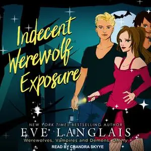 «Indecent Werewolf Exposure» by Eve Langlais