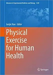 Physical Exercise for Human Health