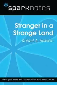 Stranger in a Strange Land (SparkNotes Literature Guide) (SparkNotes Literature Guide Series)