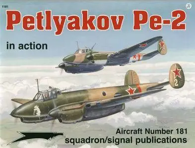 Petlyakov Pe-2 in Action - Aircraft Number 181 (Squadron/Signal Publications 1181)