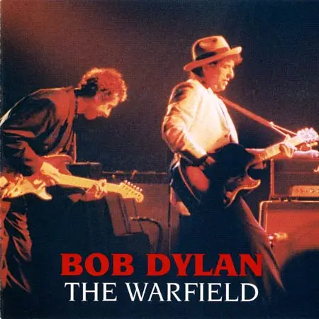 Bob Dylan - The Warfield
