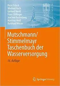 Mutschmann/Stimmelmayr Taschenbuch der Wasserversorgung (Repost)