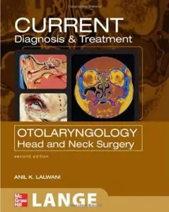 CURRENT Diagnosis and Treatment in Otolaryngology -- Head and Neck Surgery (2nd Edition)