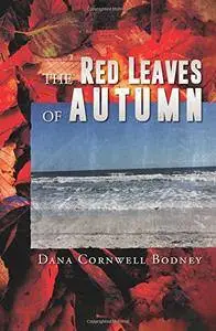 The Red Leaves of Autumn