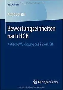 Bewertungseinheiten nach HGB: Kritische Würdigung des § 254 HGB (repost)