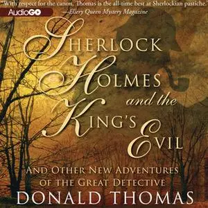 «Sherlock Holmes and the King's Evil» by Donald Thomas