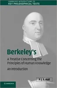 Berkeley's A Treatise Concerning the Principles of Human Knowledge: An Introduction