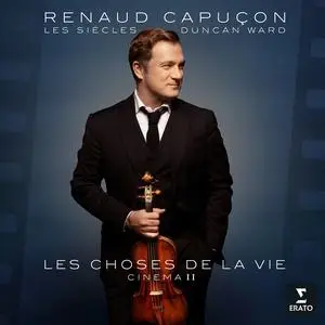 Renaud Capuçon, Les Siècles & Duncan Ward - Les Choses de la Vie: Cinema II (2024)