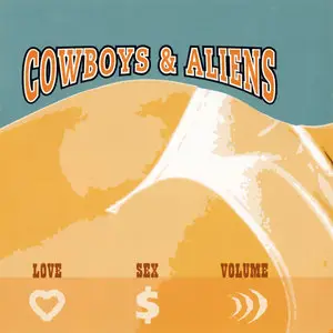 Cowboys & Aliens - Love, Sex, Volume (2002) 