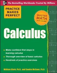 Practice Makes Perfect Calculus (repost)