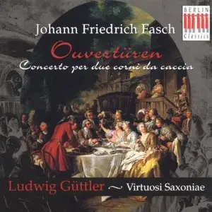 Fasch - Overtures & Concerto (Ludwig Guttler) (1999)