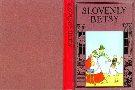 «Slovenly Betsy: The American Struwwelpeter» by Heinrich Hoffmann