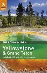 The Rough Guide to Yellowstone & Grand Teton(Repost)